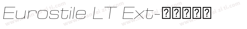Eurostile LT Ext字体转换